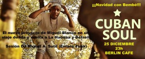 Cuban Soul Miguel Blanco