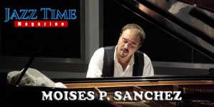 Moisés P. Sánchez Jazz Time